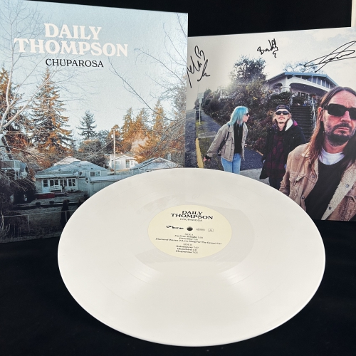 Daily Thompson - Chuparosa - LP SIGNIERT (Erstauflage: weißes Vinyl im Gatefold Cover + Sign. Fotodruck!)