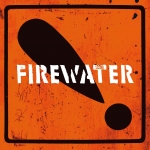 Firewater - International Orange! - CD