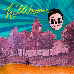 The Pighounds - Hilleboom